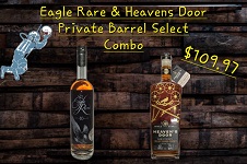 UniversalFWS.com Private Barrel Eagle Rare and Heavens Door Combo