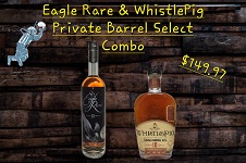UniversalFWS.com Private Barrel Eagle Rare and WhistlePIg Combo
