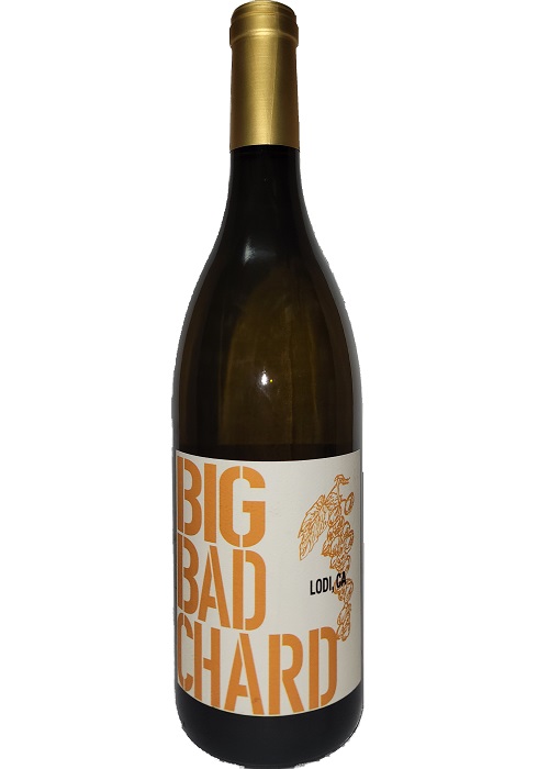 Big Bad Chard 2021 Lodi Chardonnay 750ml
